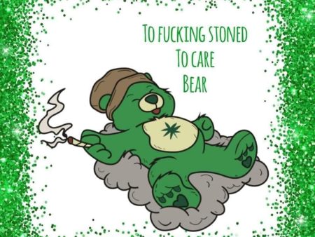 420 don’t F care bear Fashion