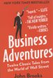 Business Adventures: Twelve Classic Tales from the World of Wall Street For Cheap