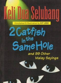 2 Catfish in the Same Hole and 99 Other Malay Sayings Online Sale