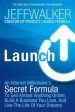 Launch: An Internet Millionaire s Secret Formula to Sell Almost Anything Online, Build a Business You Love and Live the Life of Your Dreams Discount