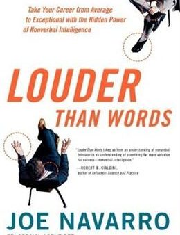 Louder Than Words: Take Your Career from Average to Exceptional with the Hidden Power of Nonverbal Intelligence Sale