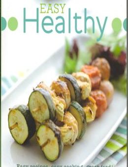 Easy Healthy: Easy recipes, easy cooking, great food! Discount