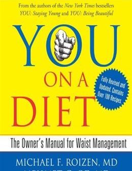 You on a Diet: The Owner s Manual for Waist Management Discount